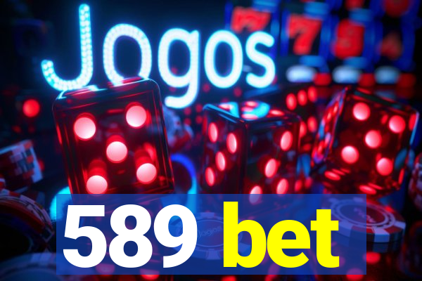 589 bet